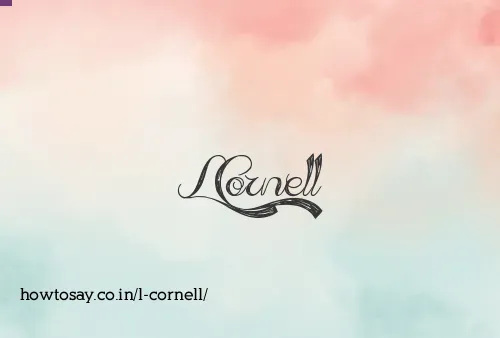L Cornell