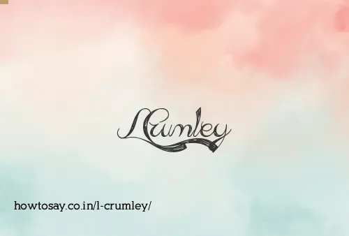 L Crumley