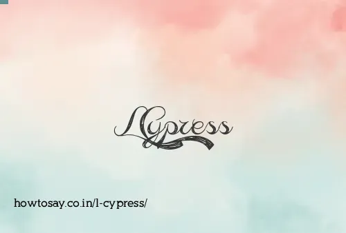 L Cypress