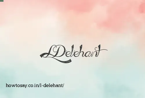 L Delehant