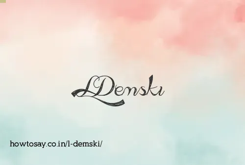 L Demski