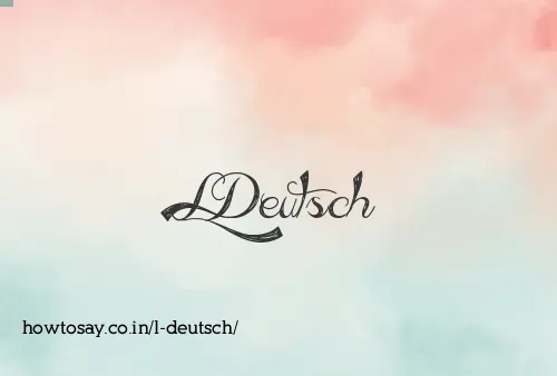 L Deutsch