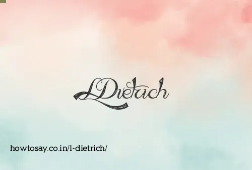 L Dietrich