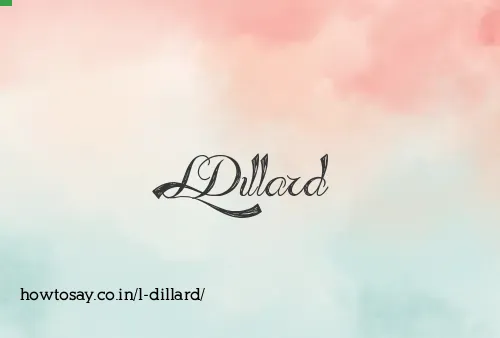 L Dillard