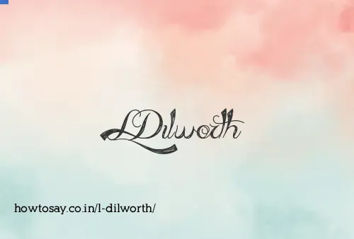 L Dilworth