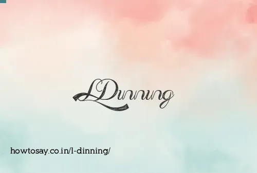 L Dinning