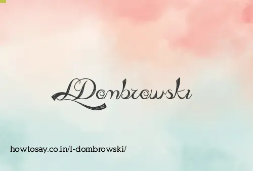 L Dombrowski