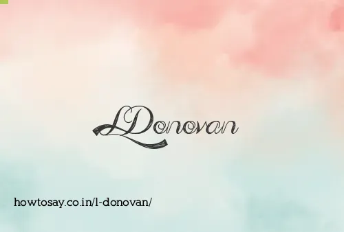 L Donovan