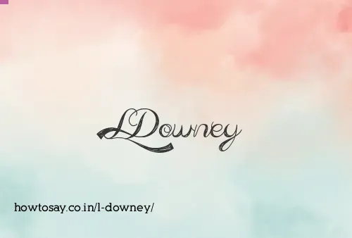 L Downey