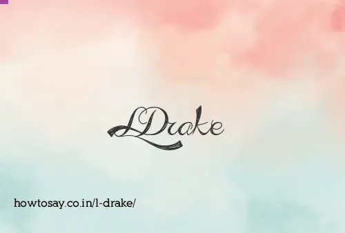 L Drake