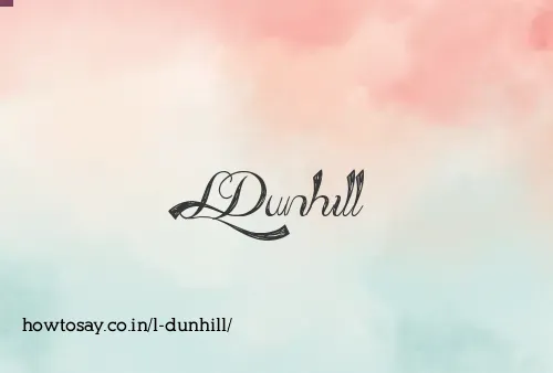 L Dunhill