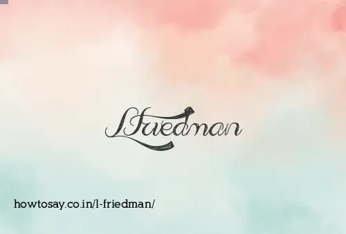 L Friedman