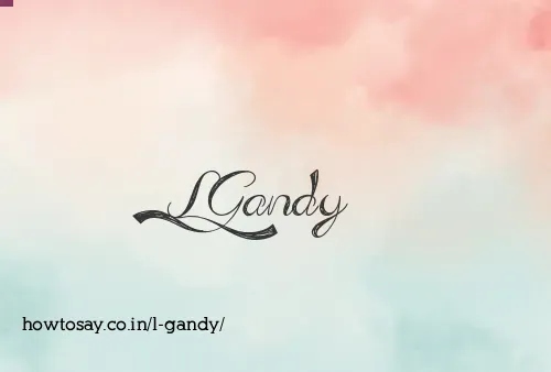 L Gandy
