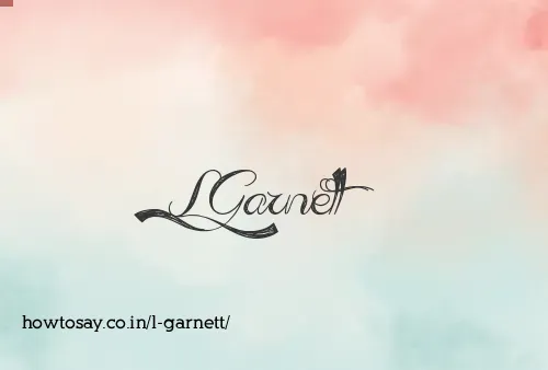 L Garnett