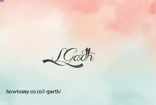 L Garth