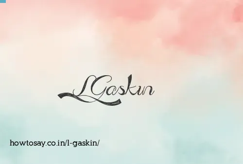 L Gaskin