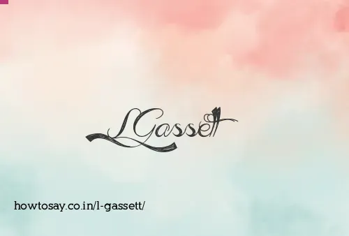 L Gassett