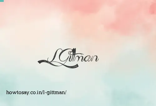 L Gittman