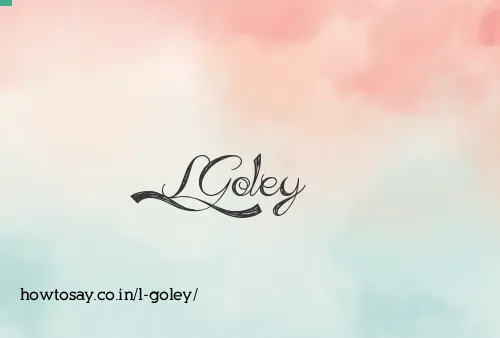 L Goley