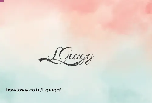 L Gragg