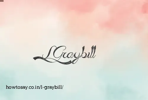 L Graybill