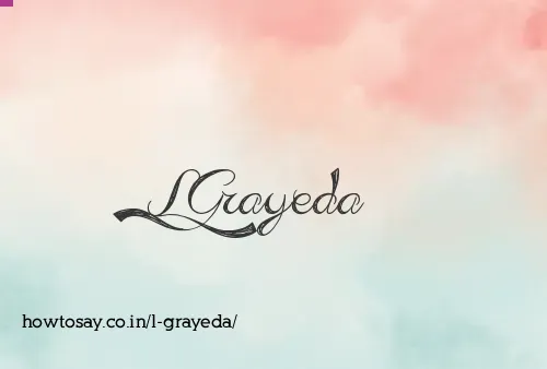 L Grayeda