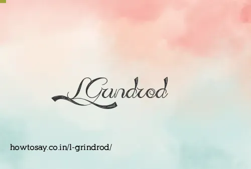 L Grindrod
