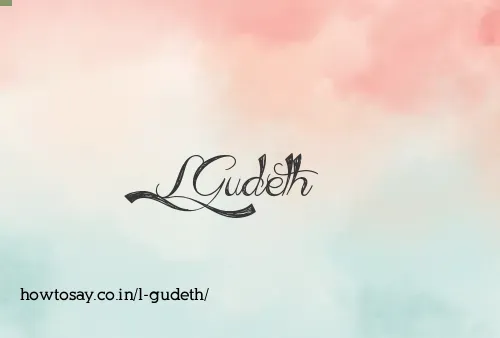 L Gudeth
