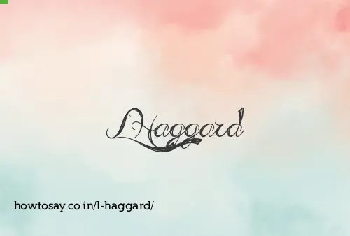 L Haggard