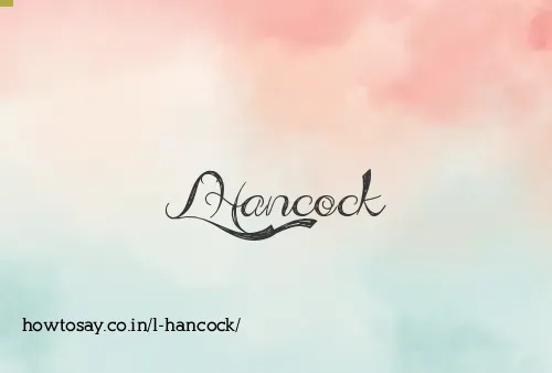 L Hancock