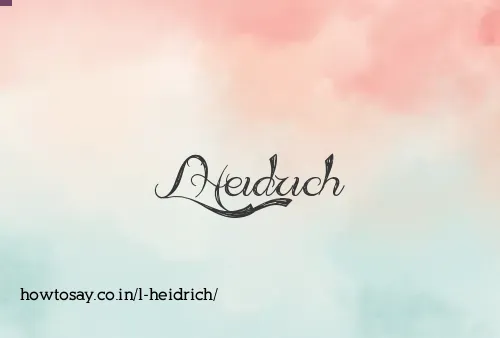 L Heidrich