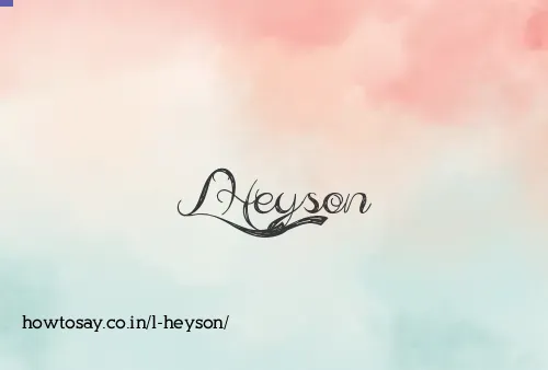 L Heyson