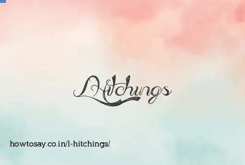 L Hitchings