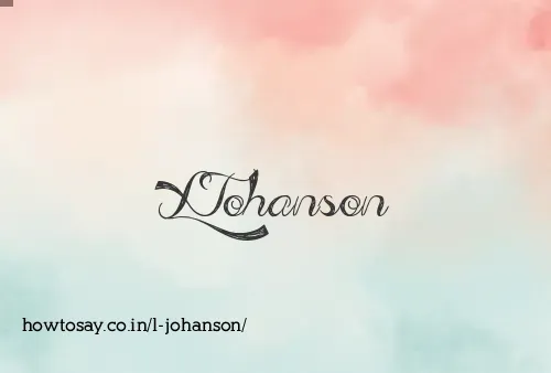 L Johanson