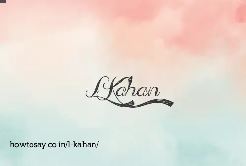 L Kahan