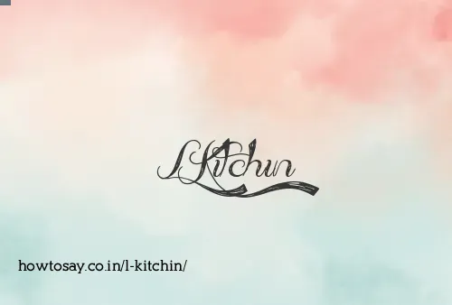 L Kitchin
