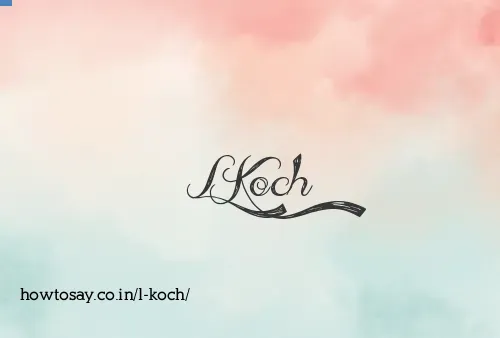 L Koch
