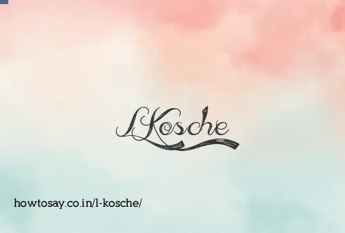 L Kosche