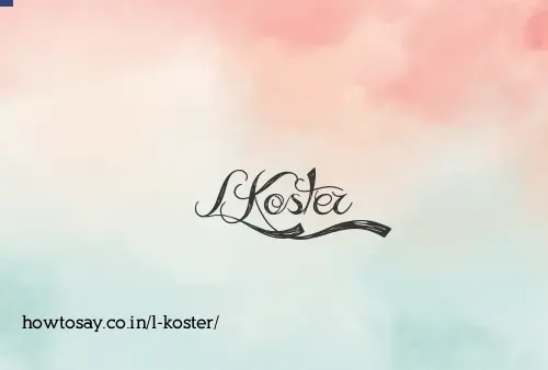 L Koster