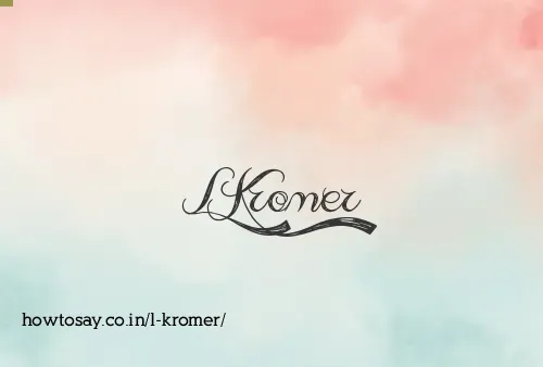 L Kromer