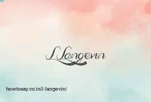 L Langevin