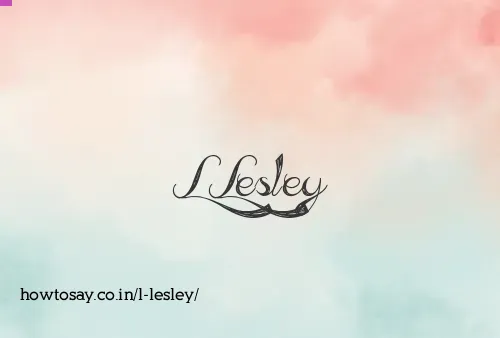 L Lesley