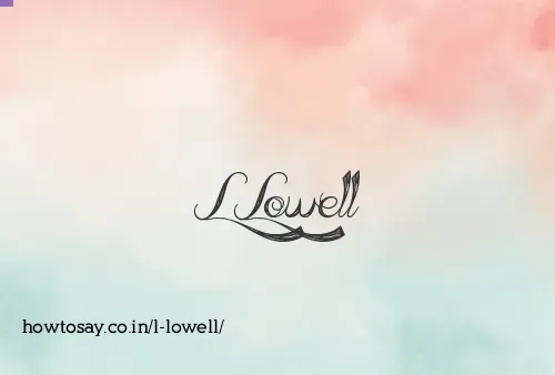 L Lowell