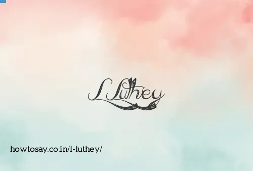 L Luthey