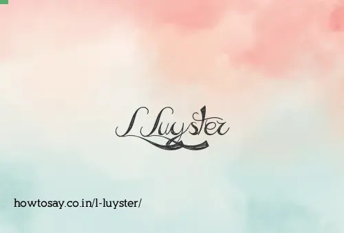 L Luyster