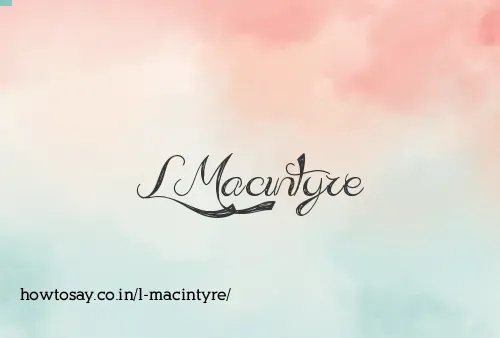 L Macintyre
