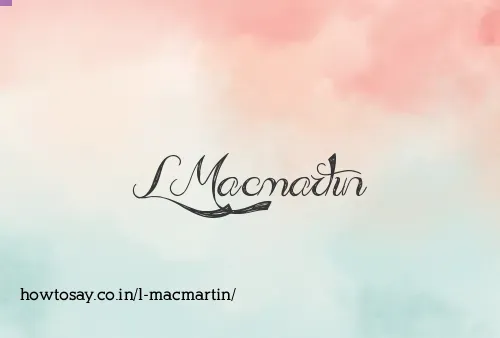 L Macmartin