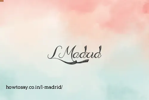 L Madrid