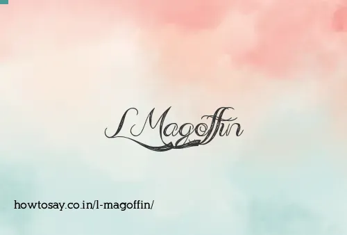 L Magoffin