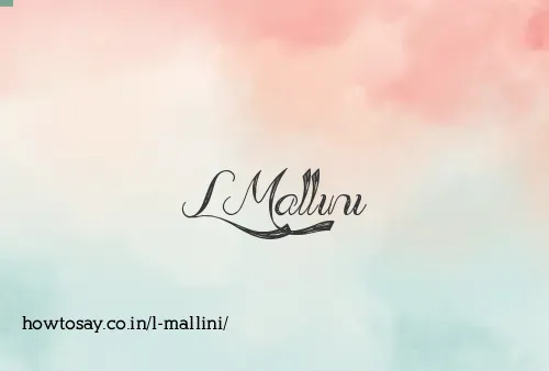 L Mallini